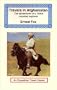 Travels in Afghanistan: The Adventures of a 1930s Mounted Explorer (Equestrian Travel Classics)