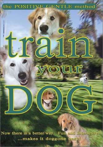 CD-Charts  Music : Train Your Dog - The Positive Gentle Method