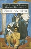 The Dedalus Book of German Decadence: Voices of the Abyss (Decadence from Dedalus)