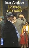 Le temps et la paille