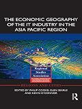 The economic geography of the IT industry in the Asia Pacific region