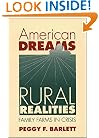 American Dreams, Rural Realities: Family Farms in Crisis (Studies in Rural Culture)