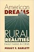 American Dreams, Rural Realities: Family Farms in Crisis (Studies in Rural Culture)