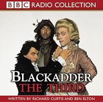 Blackadder the Third (BBC Radio Collection)