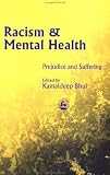 Racism and Mental Health: Prejudice and Suffering