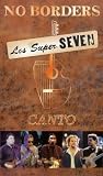Los Super Seven - No Borders