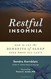 Restful Insomnia: How to Get the Benefits of Sleep Even When You Cant 514C9Fgr6EL. SL160 Restful Insomnia: How to Get the Benefits of Sleep Even When You Cant