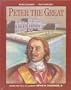 Peter the Great (World Leaders Past & Present)