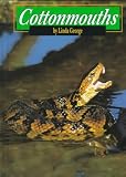 Cottonmouths (Animals & the Environment.)