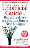 The Unofficial Guide to Bed & Breakfasts and Country Inns in New England