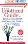 The Unofficial Guide to Bed & Breakfasts and Country Inns in New England