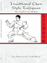 Traditional Chen Style Taijiquan: The Small Frame Method