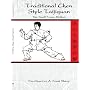 Traditional Chen Style Taijiquan: The Small Frame Method