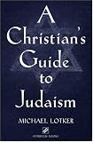 A Christians Guide to Judaism (Stimulus Book)
