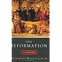 The Reformation: A History by Diarmaid MacCulloch