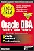 Oracle DBA Exam Cram: Test 1 and Test 2: Exam: TEST 1 & TEST 2