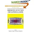 Innovative Detectors for Supercolliders: Proceedings of the 42nd... by  Eugenio Nappi and Jacques Seguinot