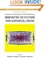 Innovative Detectors for Supercolliders: Proceedings of the 42nd Workshop of the INFN ELOISATRON Project / Erice, Italy 28 Sept-4 Oct 2003 (The Science and Culture Series--Physics)