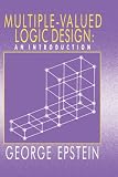 Multiple-Valued Logic Design: an Introduction