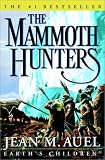 The Mammoth Hunters (Earth's Children)