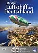Mit dem Luftschiff �ber Deutschland [2 DVDs]