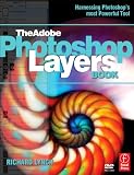 THE ADOBE PHOTOSHOP LAYERS BOOK