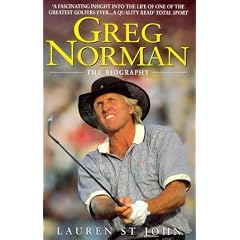 Greg Norman: The Biography