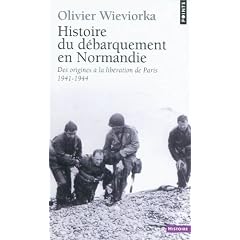 Histoire du d�barquement en Normandie : Des origines � la lib�ration de Paris (1941-1944)