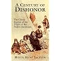 A Century of Dishonor: The Classic Expose of the Plight of the Native Americans