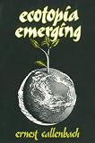 Ecotopia Emerging