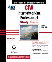 CIW: Exam 1D0-460: Internetworking Professional Study Guide