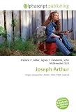 Joseph Arthur: Singer-songwriter, Akron, Ohio, Peter Gabriel