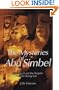 The Mysteries of Abu Simbel: Ramesses II and the Temples of the Rising Sun