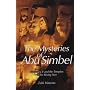 The Mysteries of Abu Simbel: Ramesses II and the Temples of the Rising Sun