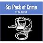Six Pack Of Crime