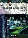 Modern Transport Geography, 2nd Edition
