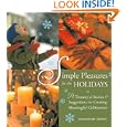 Simple Pleasures for the Holidays: A Treasury of Stories and Suggestions for Creating Meaningful Celebrations (Simple... by Susannah Seton