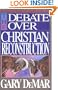 The Debate over Christian Reconstruction