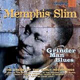Review Memphis Slim  / Grinder Man Blues: the Cream of the Early Recordings