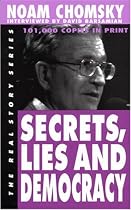 Secrets, Lies and Democracy (The Real Story Series)