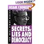 Secrets, Lies and Democracy (The Real Story Series)