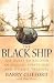 The Black Ship: The Quest to Recover an English Pirate Ship and Its Lost Treasure