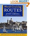 World Cruising Routes: Companion to "World Cruising Handbook": 1000 Routes from the South Seas to the Arctic