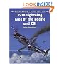 P-38 Lightning Aces of the Pacific and CBI (Osprey Aircraft of the Aces No 14)