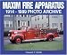 Maxim Fire Apparatus: 1914-1989 Photo Archive