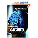 Constructing Autism: Unravelling the 'Truth' and Understanding the Social