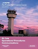 The Private Pilots Licence Course: v. 2: Air Law, Operational Procedures, Communications