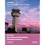The Private Pilots Licence Course: Air Law, Operational Procedures, Communications: v. 2 (Private Pilots Licence Course)