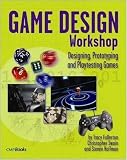 Game Design Workshop: Designing, Prototyping, and Playtesting Games