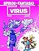Virus (Spirou & Fantasio) (Volume 10)
